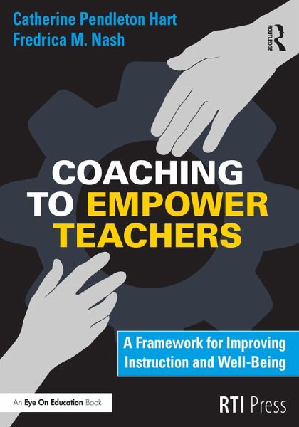 Coaching to Empower Teachers (eBook, PDF) Coaching to Empower Teachers (eBook, PDF)