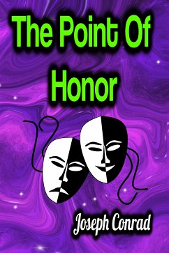 The Point Of Honor (eBook, ePUB) - Conrad, Joseph