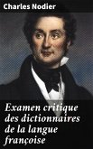 Examen critique des dictionnaires de la langue françoise (eBook, ePUB)