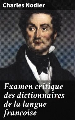Cover Examen critique des dictionnaires de la langue françoise (eBook, ePUB)