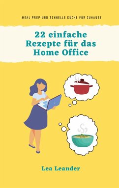 22 einfache Rezepte für das Home Office (eBook, ePUB)