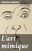 L'art mimique (eBook, ePUB)