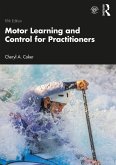 Motor Learning and Control for Practitioners (eBook, PDF) Motor Learning and Control for Practitioners (eBook, PDF)