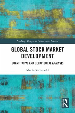 Global Stock Market Development (eBook, ePUB) - Kalinowski, Marcin