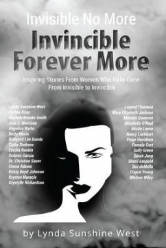 Invisible No More; Invincible Forever More (eBook, ePUB) - West, Lynda Sunshine