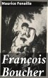 François Boucher (eBook, ePUB) - Bild 1