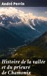 Histoire de la vallée et du prieuré... - Bild 1