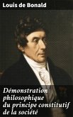 Démonstration philosophique du principe constitutif de la société (eBook, ePUB)