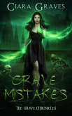 Grave Mistakes (The Grave Chronicles, #3) (eBook, ePUB)