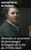Portraits et caractères de personnages distingués de la fin du XVIIIe siècle (eBook, ePUB)