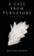A Call From Purgatory (eBook, ePUB) - Bild 1
