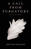 A Call From Purgatory (eBook, ePUB)