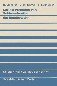 Soziale Probleme von Soldatenfamilien der Bundeswehr / Heidelore Dillkofer ; Georg-Maria Meyer ; Siegfried Schneider