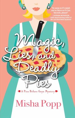 Magic, Lies, and Deadly Pies (eBook, ePUB) - Popp, Misha