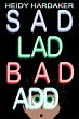 Sad Lad Bad Add (Heidy's Storhymies,... - Bild 1