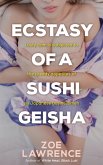 Ecstasy of a Sushi Geisha (eBook, ePUB)