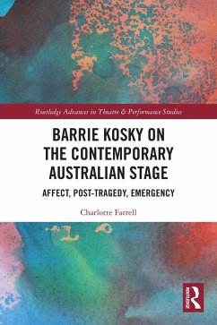 Barrie Kosky on the Contemporary Australian Stage (eBook, PDF) - Farrell, Charlotte