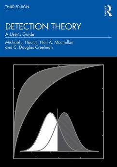 Detection Theory (eBook, ePUB) - Hautus, Michael J.; Macmillan, Neil A.; Creelman, C. Douglas