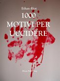 1000 motivi per uccidere (eBook, ePUB)