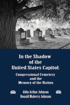 In the Shadow of the United States Capitol (eBook, ePUB) - Johnson, Abby Arthur; Johnson, Ronald M.