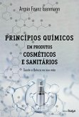 Princípios químicos em produtos cosméticos e sanitários: saúde e beleza na sua mão (eBook, ePUB)