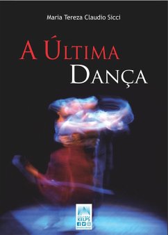 Cover A Última Dança (eBook, ePUB)