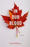 In Our Blood (eBook, ePUB)