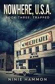 Trapped (Nowhere USA, #3) (eBook, ePUB)