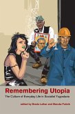 Remembering Utopia (eBook, ePUB)