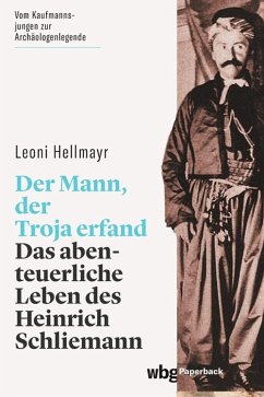 Der Mann, der Troja erfand (eBook, PDF) - Hellmayr, Leoni