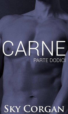 Carne: Parte Dodici (eBook, ePUB) - Corgan, Sky