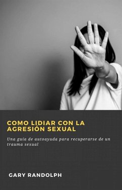 Cover Como lidiar con la agresión sexual (eBook, ePUB)