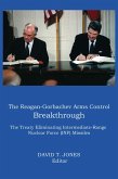 The Reagan-Gorbachev Arms Control Breakthrough (eBook, ePUB)