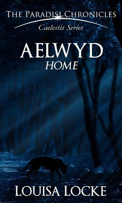 Aelwyd: Home (Caelestis Series) (eBook, ePUB) - Locke, Louisa