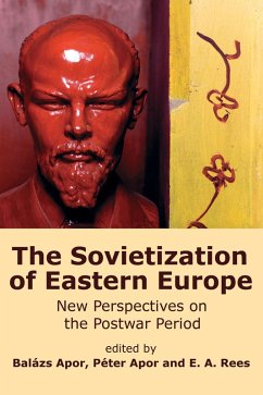 The Sovietization of Eastern Europe (eBook, ePUB)