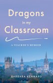 Dragons in My Classroom (eBook, ePUB)