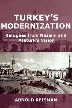 Turkey's Modernization (eBook, ePUB) - Reisman, Arnold