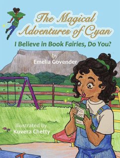 Cover The Magical Adventures of Cyan: I Believe In Book Fairies, Do You? (eBook, ePUB)