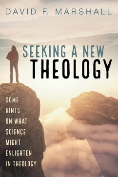 Seeking a New Theology (eBook, ePUB) - Marshall, David F.