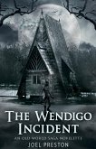 The Wendigo Incident: An Old World Saga Novelette (The Old World Saga) (eBook, ePUB)