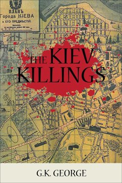 The Kiev Killings (eBook, ePUB) - George, G. K.