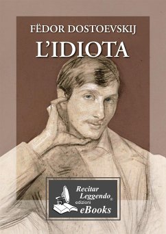 L'idiota (eBook, ePUB) - Dostoevskij, Fe¨dor