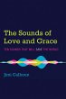The Sounds of Love and Grace (eBook,... - Bild 1