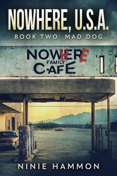 Mad Dog (Nowhere USA, #2) (eBook, ePUB) - Hammon, Ninie
