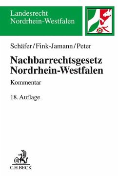 Nachbarrechtsgesetz Nordrhein-Westfalen - Schäfer, Heinrich;Fink-Jamann, Daniela;Peter, Christoph