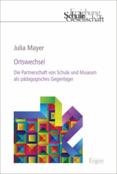Der pädagogische Ortswechsel - Mayer, Julia