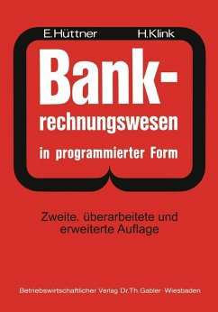 BANK-Rechnungswesen in programmierter Form (eBook, PDF) - Hüttner, Erich; Klink, Hans