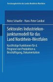 Sektorales Industriekonjunkturmodell für das Land Nordrhein-Westfalen (eBook, PDF)