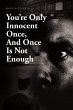 You're Only Innocent Once, And Once Is... - Bild 1