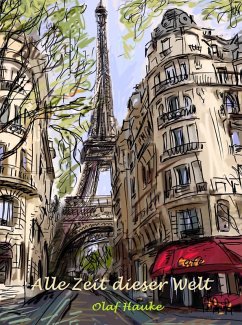 Alle Zeit dieser Welt (eBook, ePUB) - Hauke, Olaf